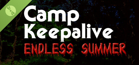 Camp Keepalive: Endless Summer Demo