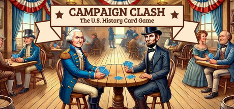 Campaign Clash: The U.S. History Card Game