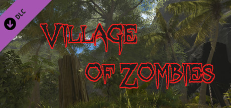 Village of Zombies - Tropical