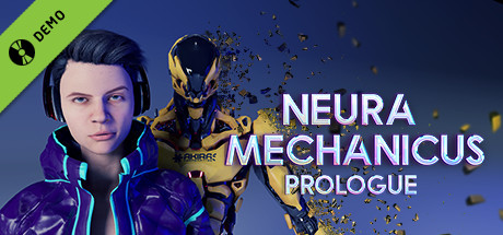 Neura Mechanicus-Prologue Demo