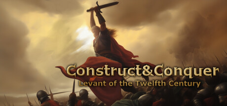 Construct&Conquer:The Levant in the 12th Century