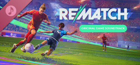 REMATCH (Original Game Soundtrack)