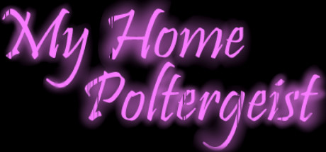 My Home Poltergeist