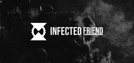 Infected Friend