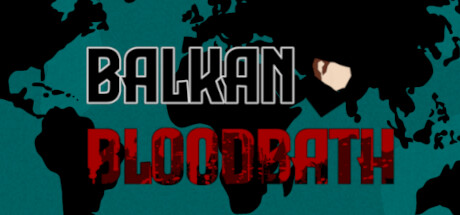 Balkan Bloodbath