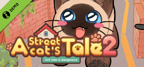 A Street Cat's Tale 2: Out side is dangerous (Demo)