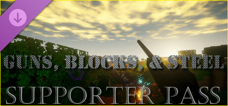Guns, Blocks, and Steel - Supporter Pass