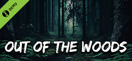 Out of the wood Demo