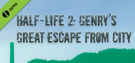 Half-Life 2: Genry's Great Escape From City 13 Demo