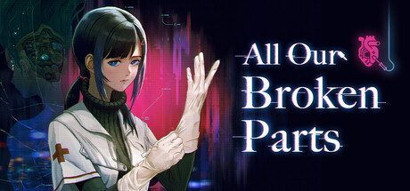 爱与机器人维修技术 All Our Broken Parts Playtest