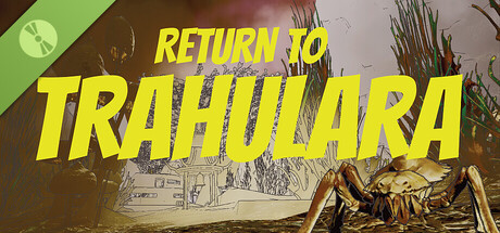 Return to Trahulara Demo