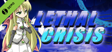 LethalCrisis リーサルクライシス Demo