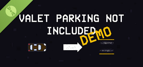 Valet Parking Not Included Demo