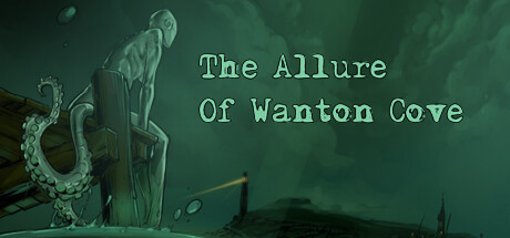 The Allure Of Wanton Cove