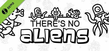 There's No Aliens Demo