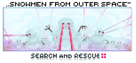 SEARCH AND RESCUE: Snowman From Outer Space