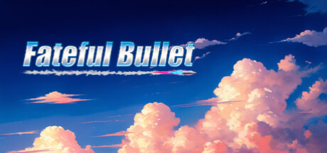 Fateful Bullet