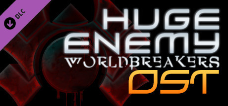 Huge Enemy - Worldbreakers - OST