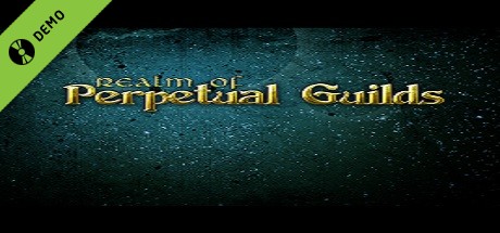 Realm of Perpetual Guilds Demo