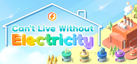 Can't Live Without Electricity