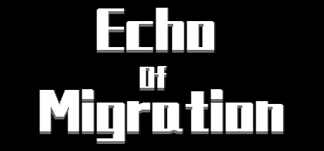 Echo Of Migration