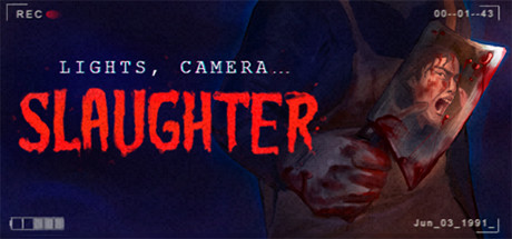 Lights Camera Slaughter