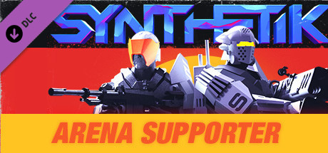 SYNTHETIK: Arena Supporter Pack