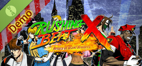 RUSHING BEAT X: Return Of Brawl Brothers Demo