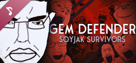 Gem Defender: Soyjak Survivors Soundtrack