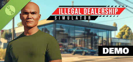 Illegal Dealership Simulator Demo