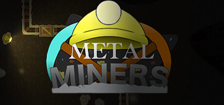 Metal Miners