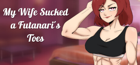 My Wife Sucked a Futanari's Toes