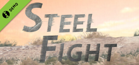 Steel Fight Demo