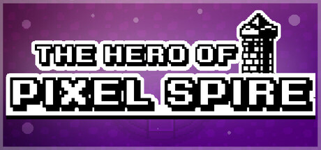 The Hero Of Pixel Spire