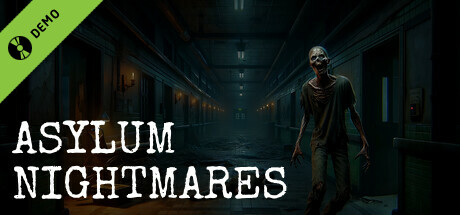 Asylum Nightmares Demo