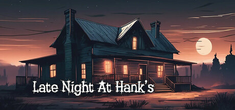 Late Night At Hank's