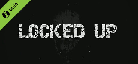 Locked Up Demo