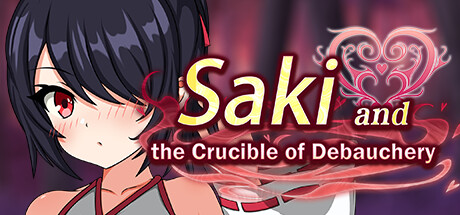 Saki and the Crucible of Debauchery