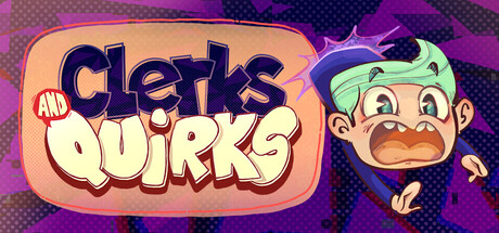 Clerks and Quirks