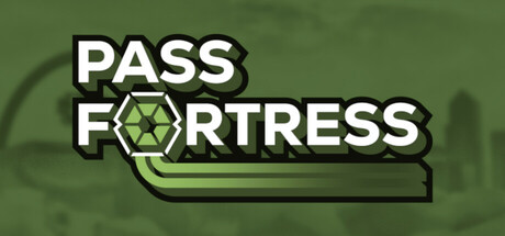 PASS Fortress