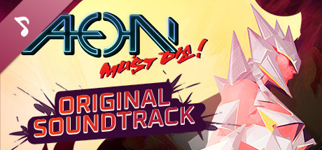 Aeon Must Die! - Original Soundtrack