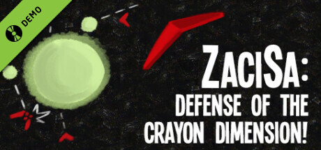 ZaciSa: Defense of the Crayon Dimension! Demo