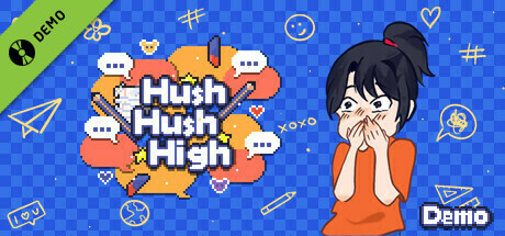 Hush Hush High Demo