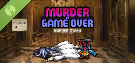 Murder Is Game Over: Murder Otaku Demo
