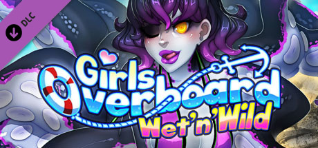 Girls Overboard- 18+ Wet'n'Wild DLC