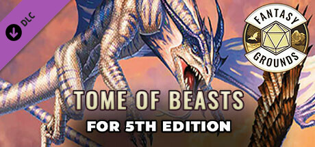 Fantasy Grounds - Tome of Beasts for 5th Edition (2023 Edition)