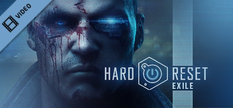 Hard Reset Exile Trailer