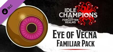 Idle Champions - Eye of Vecna Familiar Pack