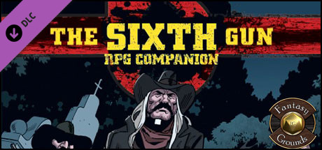 Fantasy Grounds - The Sixth Gun Companion (Savage Worlds)