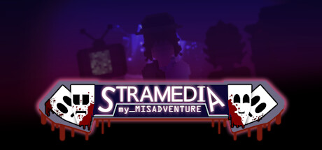 Stramedia: my_MISADVENTURE